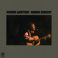 Gordon Lightfoot - Sunday Concert